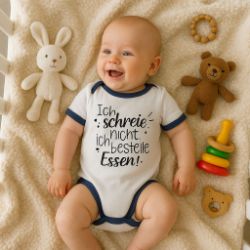 Bild von Lustiger Babybody „Ich schreie nicht, ich bestelle Essen!“