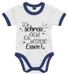 Bild von Lustiger Babybody „Ich schreie nicht, ich bestelle Essen!“